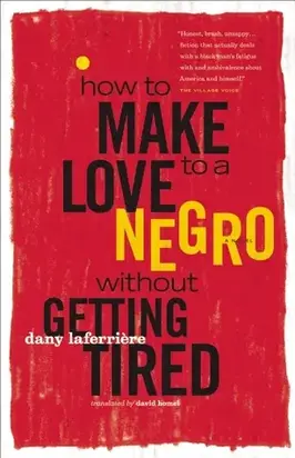 How to Make Love to a Negro without Getting Tired