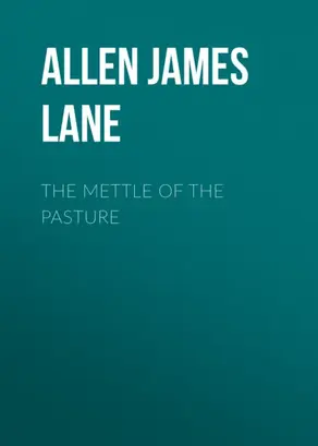 The Mettle of the Pasture