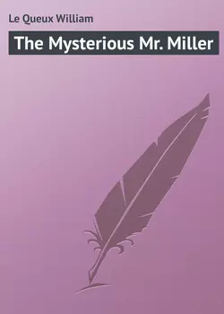 The Mysterious Mr. Miller