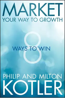 Market Your Way to Growth. 8 Ways to Win