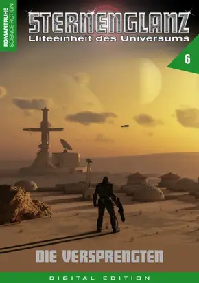 STERNENGLANZ – Eliteeinheit des Universums 6