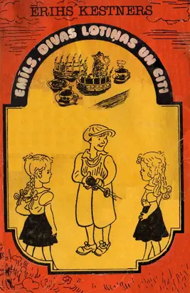 Emīls, divas Lotiņas un citi