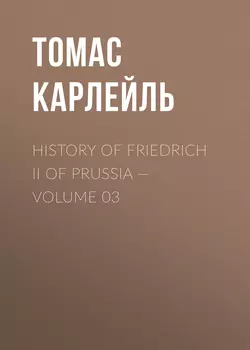 History of Friedrich II of Prussia – Volume 03