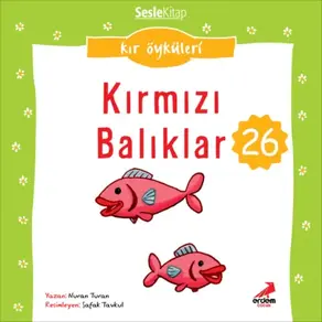 Kır Öyküleri – Kırmızı balıklar