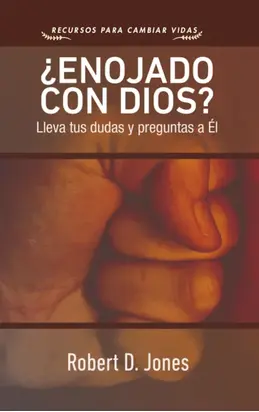 ¿Enojado con Dios?