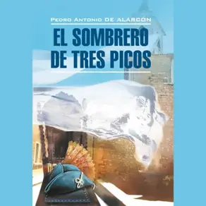 Треугольная шляпа / El sombrero de tres picos