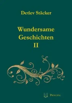 Wundersame Geschichten II