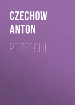 Przesolił