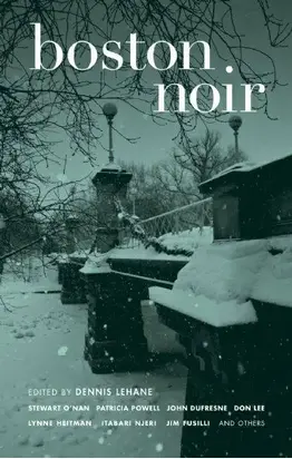 Boston Noir [редактор Деннис Лихэйн]