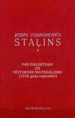 Staļins. Par dialektisko un vēsturisko materialismu (1938)
