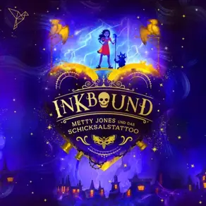 Inkbound - Metty Jones und das Schicksalstattoo (Ungekürzt)