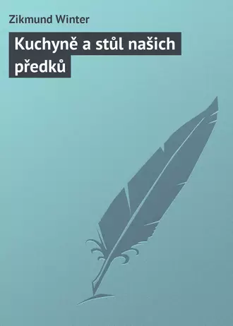 Kuchyně a stůl našich předků