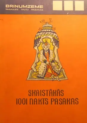 12 -Brīnumzeme, Pasaules tautu pasakas. Arābu tautas pasakas. Skaistākās 1001 nakts pasakas