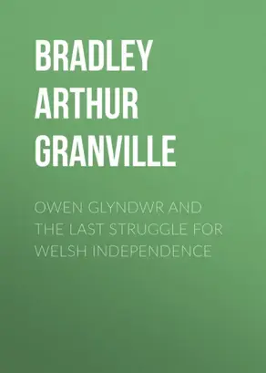 Owen Glyndwr and the Last Struggle for Welsh Independence