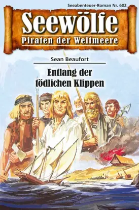 Seewölfe - Piraten der Weltmeere 602