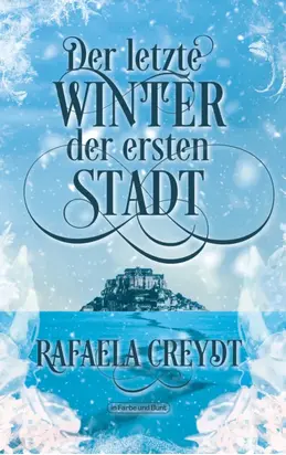 Der letzte Winter der ersten Stadt