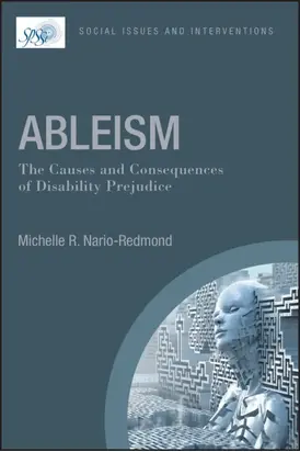 Ableism: The Causes and Consequences of Disability Prejudice
