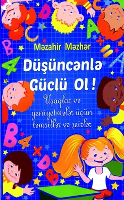 Düşüncənlə güclü ol