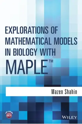 Explorations of Mathematical Models in Biology with Maple