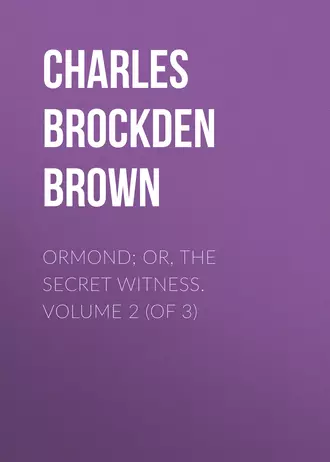 Ormond; Or, The Secret Witness. Volume 2 (of 3)