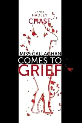 Miss Callaghan Comes to Grief