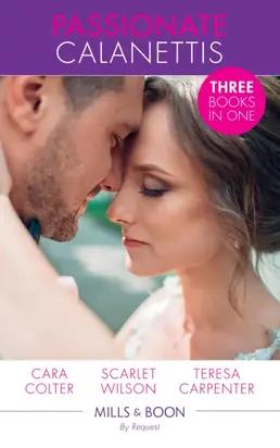 Passionate Calanettis: Soldier, Hero...Husband?