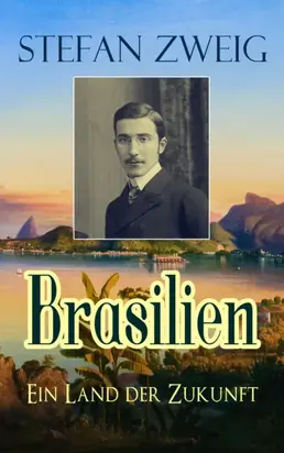 Brasilien – Ein Land der Zukunft