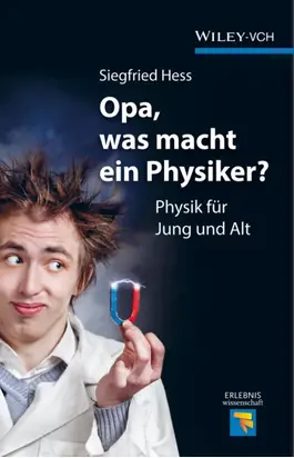 Opa, was macht ein Physiker?