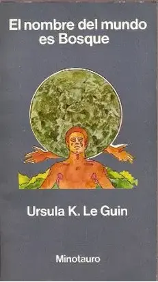 El nombre del mundo es Bosque