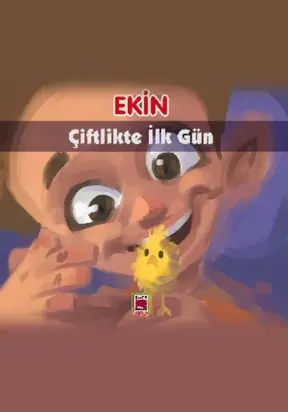 Ekin Çiftlikte İlk Gün