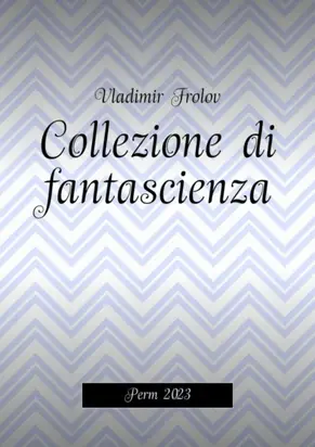 Collezione di fantascienza. Perm 2023