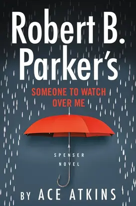 Robert B. Parker’s Someone to Watch Over Me