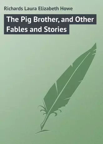 The Pig Brother, and Other Fables and Stories