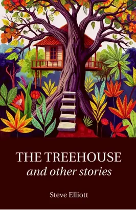 The Treehouse & Other Stories