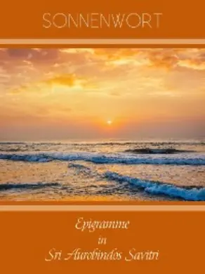 Epigramme in Sri Aurobindos Savitri
