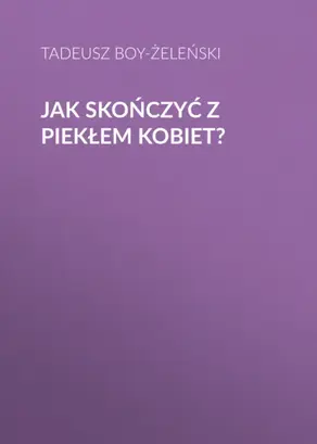 Jak skończyć z piekłem kobiet?
