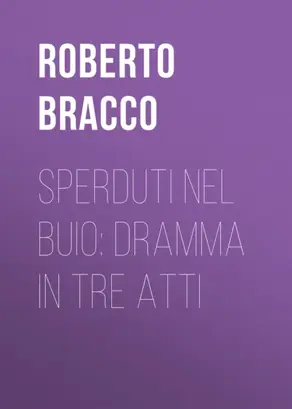 Sperduti nel buio: Dramma in tre atti