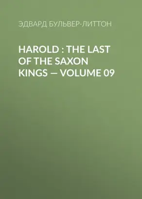 Harold : the Last of the Saxon Kings — Volume 09