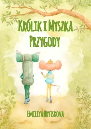 Królik i Myszka. Przygody