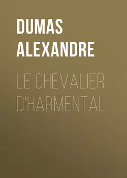 Le chevalier d'Harmental