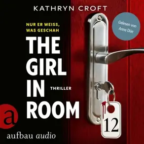 The Girl in Room 12 (Ungekürzt)