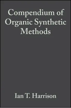 Compendium of Organic Synthetic Methods, Volume 2
