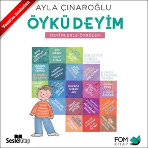 Öykü Deyim: Deyimlerle Öyküler