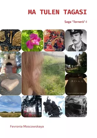 MA TULEN TAGASI. Saga “Tornerò”-I