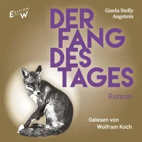 Der Fang des Tages - Roman (Ungekürzt)