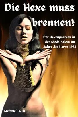Die Hexe muss brennen