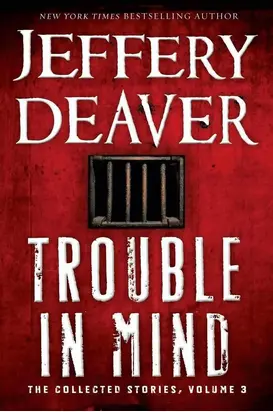 Trouble in Mind: The Collected Stories, Volume 3