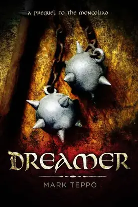 Dreamer: A Prequel to the Mongoliad