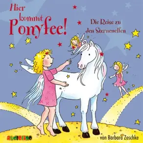 Die Reise zu den Sternenelfen - Hier kommt Ponyfee 20