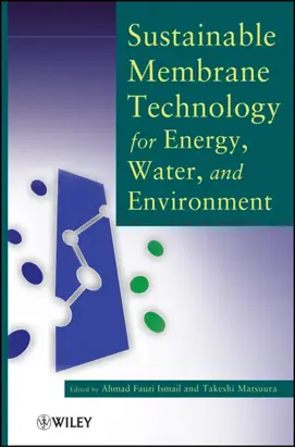 Sustainable Membrane Technology for Energy, Water, and Environment
